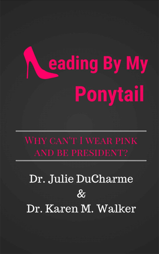 Leading By My Ponytail Book Cover