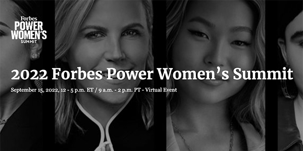 2022 Forbes Power Women’s Summit